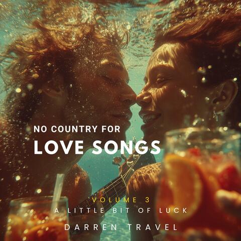 No Country For Love Songs, Vol. 3