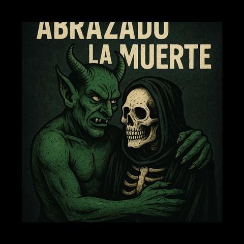 Abrazado a la Muerte