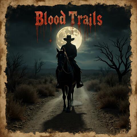 Dark Country Rock Vol. 19 Blood Trails