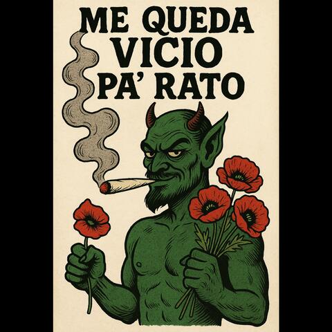 ME QUEDA VICIO PA RATO