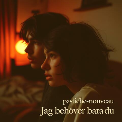 Jag behöver bara du