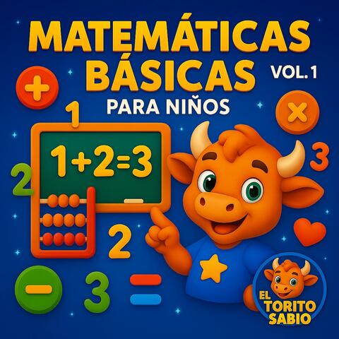 El Torito Sabio – Matemáticas Básicas para Niños (Vol. 1): Contar, Sumar y Restar | Decenas, Pares e Impares, Dobles y Mitades