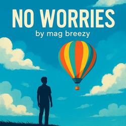 No Worries