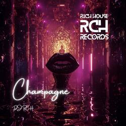 Champagne (feat. DJ RCH)