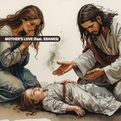 Mother's Love (feat. Ebanks) (Radio Edit)