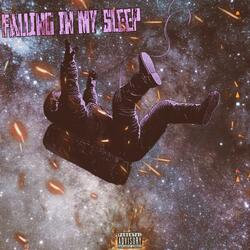 Falling In My Sleep