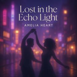 Lost in the Echo Light