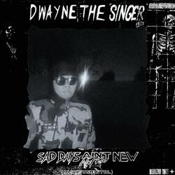 Sad Days Ain't Nothin' New (Instrumental)