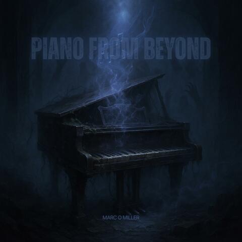 Piano from beyond