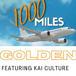 1000 Miles (feat. Kai Culture)