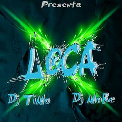 Loca (feat. Dj More)