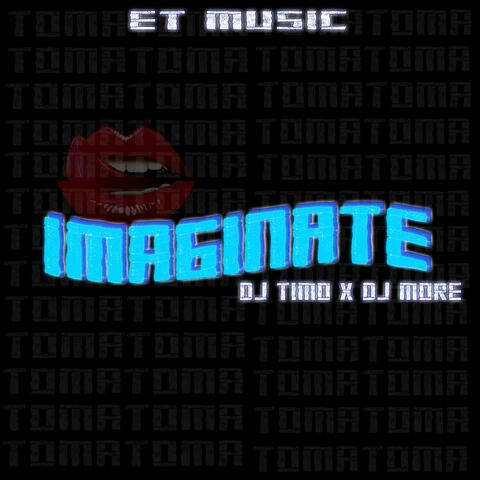 Imaginate (feat. Dj More)