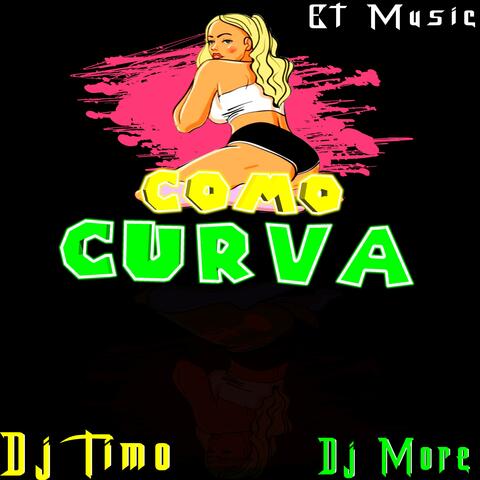 Como Curva (feat. Dj More)