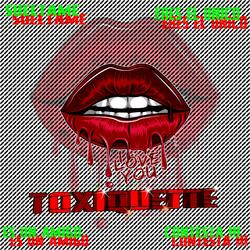 Toxiquette (feat. Dj More)