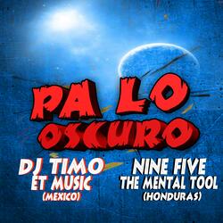 Pa Lo Oscuro (feat. Nine Five)