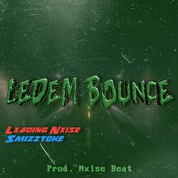 Lxading Nxise, Smizztoke (Ledem bounce)