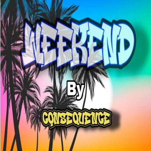 Consequence (Weekend)
