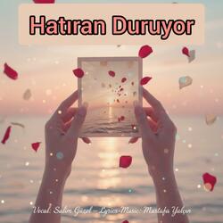 Hatıran Duruyor (feat. Salim Güzel)