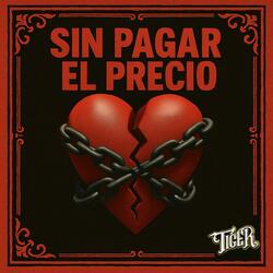 Sin Pagar El Precio (Delirante)