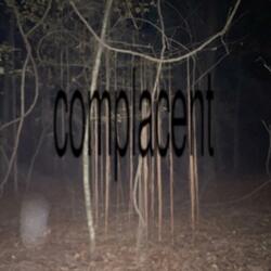 complacent (feat. sadlistical, Swerry, iyvi & worrisum)