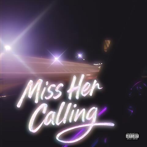 Miss Her Calling