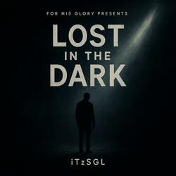 Lost in the dark