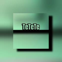 TE TE TE