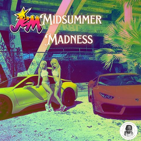 JEM Midsummer Madness