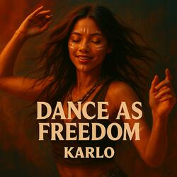 Dance as Freedom