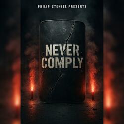 Never Comply (feat. Static Saints)
