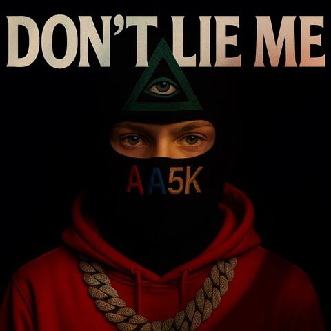 Don't Lie Me