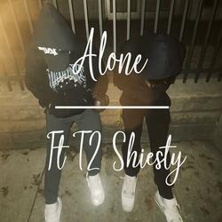 Alone (feat. T 2 shiesty)