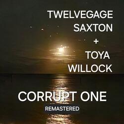 Corrupt One (feat. Toya Willock) (Remastered)