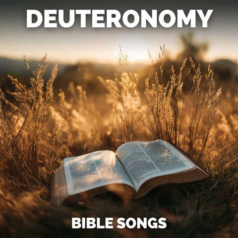 Bible Songs (Deuteronomy 21-36)