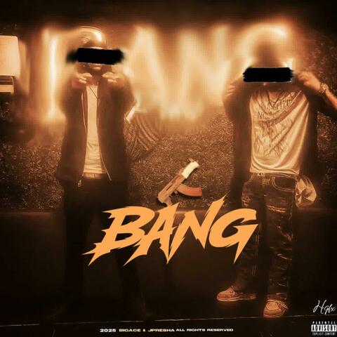 Bang (feat. J-Presha)