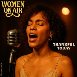 Thankful Today (feat. Women On Air)