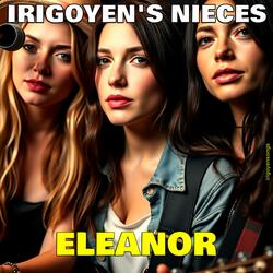 Eleanor (feat. Irigoyen's Nieces)