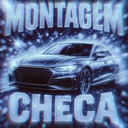 MONTAGEM CHECA (Sped Up)