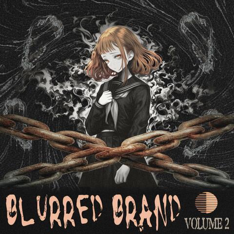 BLURRED BRAND Vol. 2 "Fangs of Corrosion" No. 586376