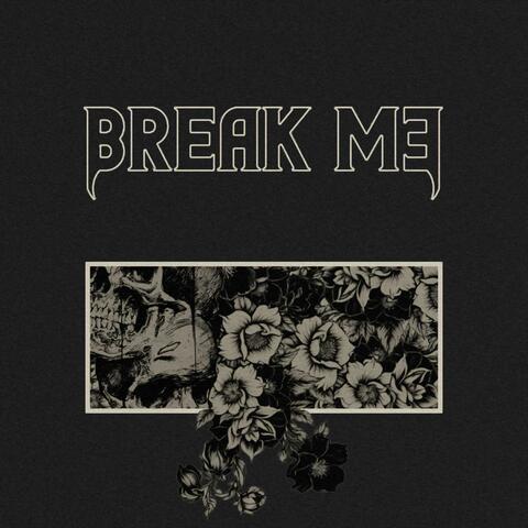 Break Me