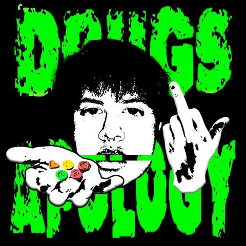 DRUGS APOLOGY