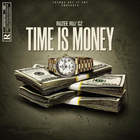 Time Is Money (feat. Ruzee Ru & G'Z)