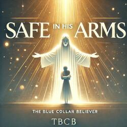 Safe In HIS Arms