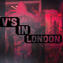 Vs in London (feat. Chase AAM & Vvs Tokyo)