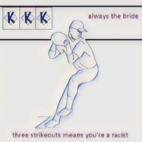 Three Strikeouts Means You're A Racist