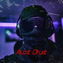Act Out