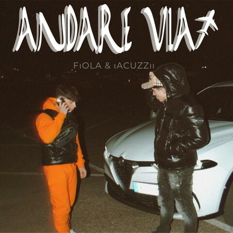 ANDARE VIA (feat. Iacuzzii)