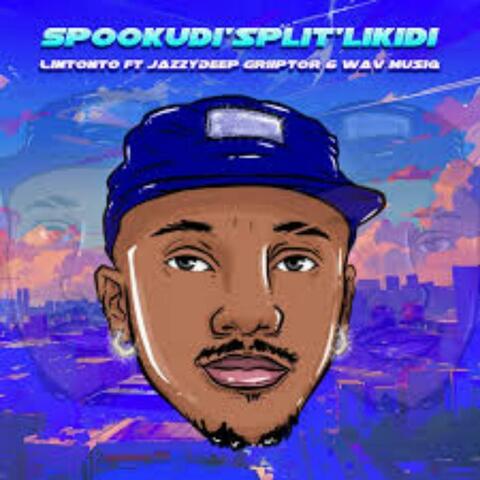 Spookudi’Split’Likidi (feat. Lintonto & Wav MusiQ) [Radio Edit]