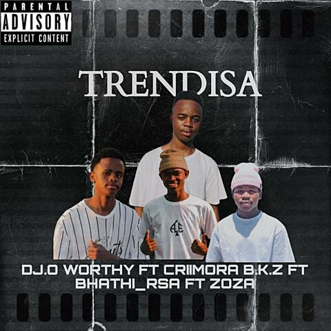 TrenDisa (feat. Criimora b.k.z, Bhathi RSA & Zoza)