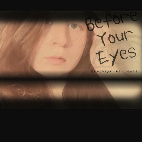 Before Your Eyes